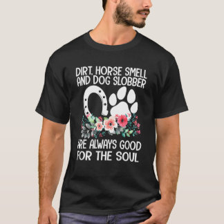 ファームガールダートホース臭いドッグスロバカントリーリフ Tシャツ