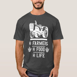 ファーム農業農家No農家no食べ物noライフ Tシャツ
