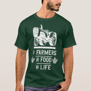 ファーム農業農家No農家no食べ物noライフ Tシャツ