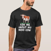 ファーム頼ことわざ自分の牛モーの家畜について Tシャツ (正面)