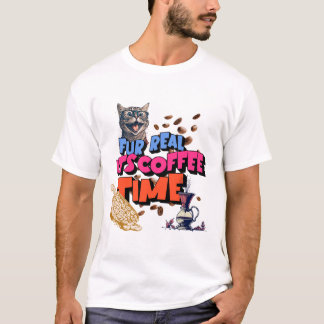 ファー実在、コーヒーの時間だ Tシャツ