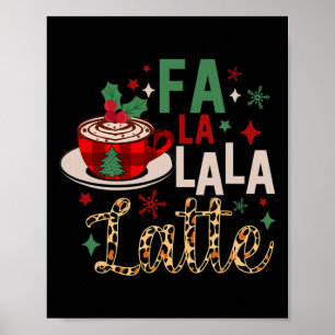 ファ・ラ・ラ・ラ・ラテ 楽しいクリスマスコーヒー愛好家 ポスター