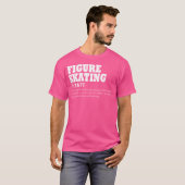 フィギュアスケートの定義 アイススケート 滑稽なフィギュア Tシャツ (正面フル)
