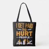 フィジカルセラピーが人を傷つけると給料が上がる トートバッグ (裏面)