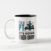 フィジカルセラピー私はPTだティビア行く大丈夫 ツートーンマグカップ (左)