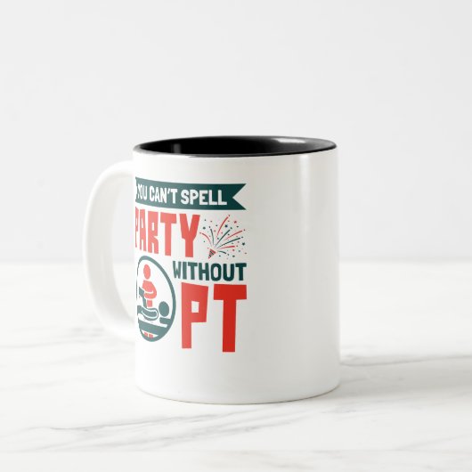 フィジカルセラピーPTがないとパーティーを綴れない ツートーンマグカップ (正面左)