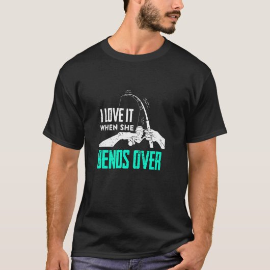 フィッシャーマンが彼女の腰の曲がり具合にドキドキ Funny Angler Tシャツ (正面)