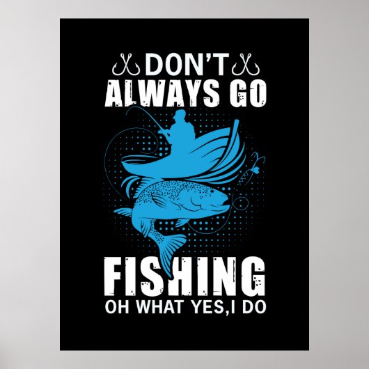 フィッシャー常に行かない魚釣り ポスター (正面)