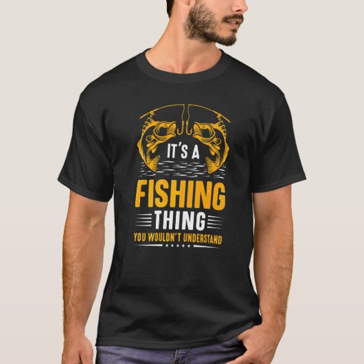 フィッシュを理解できない魚釣りの事だ Tシャツ (正面)