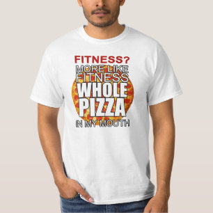 フィットネスか。 多くは私の口のフィットネスの全ピザを好みます Tシャツ