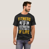 フィットネスは目的地ではなく生き方 Tシャツ (正面フル)