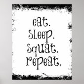 フィットネスやる気を起こさせる引用文、東、スリープ、スクワット ポスター (正面)