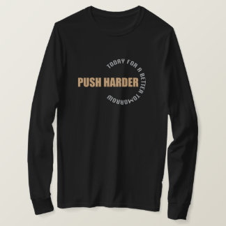 フィットネス愛好家Logn Sleepsと引用文"Push Hardy" Tシャツ