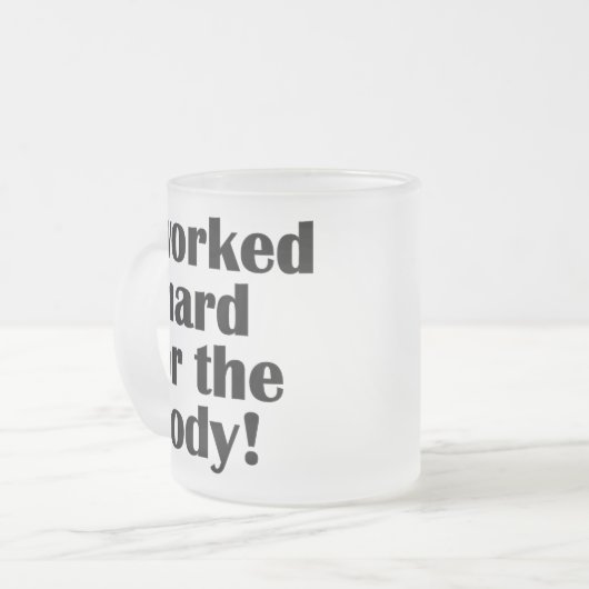 フィットネス私は体のための懸命を働いた フロストグラスマグカップ (正面左)