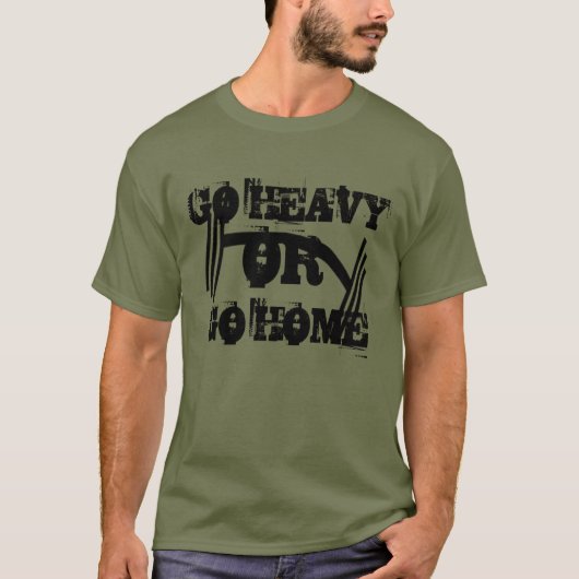 フィットネス重い行くか家に帰る Tシャツ (正面)