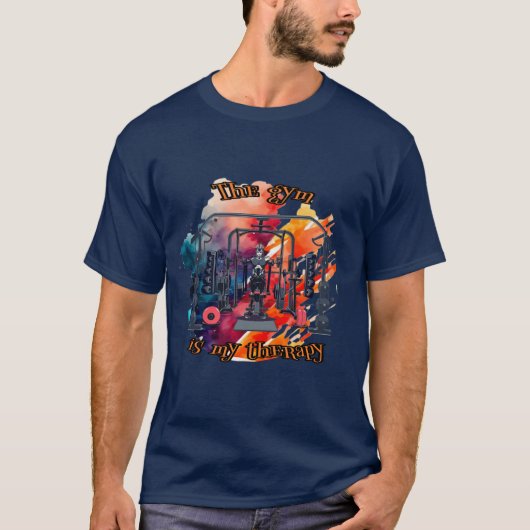 フィットネス：ジムはセラピー。 Tシャツ (正面)