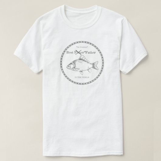 フィッ最高のシャー父コンテストTシャツ Tシャツ (デザイン正面)