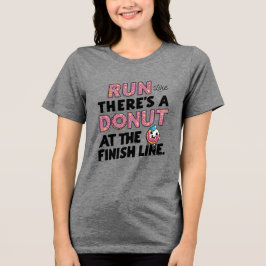 フィニッシュラインでのドーナツおもしろいフィットネス動機 トライブレンドTシャツ