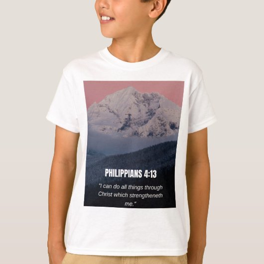 フィリピの人への手紙 4:13 KJV 聖書の詩 山と森 Tシャツ (正面)