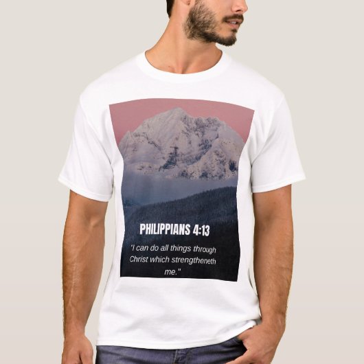 フィリピの人への手紙 4:13 KJV 聖書の詩 山と森 Tシャツ (正面)