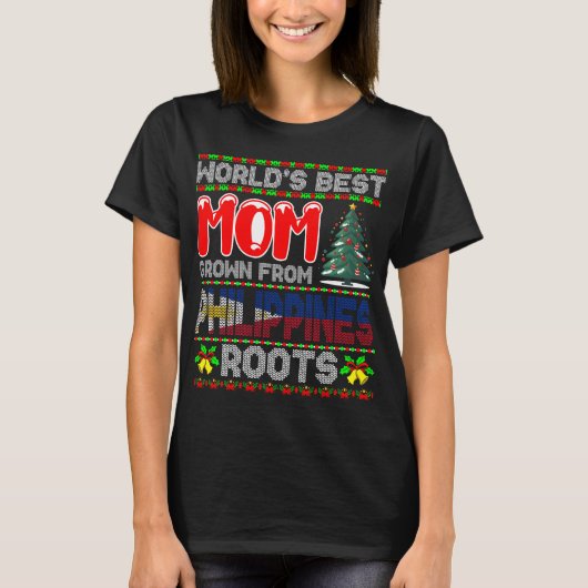 フィリピン生まれの世界で一番のママ クリスマスギフト Tシャツ (正面)