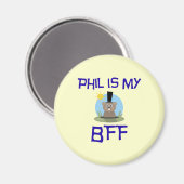 フィルは私のBFF マグネット (正面/裏面)