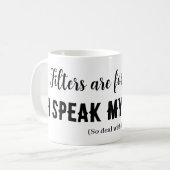 フィルターはコーヒー…私の心話にある！ コーヒーマグカップ (正面左)