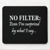 フィルターデスクなし | Even Im超音速サッシーおもしろい引用文 マウスパッド (正面)