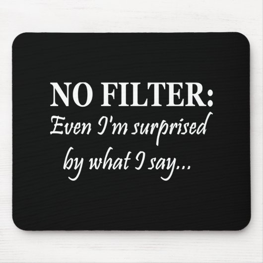 フィルターデスクなし | Even Im超音速サッシーおもしろい引用文 マウスパッド (正面)