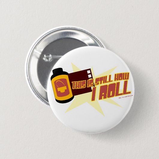 フィルム。 それはまだ私がいかに転がるかです 缶バッジ (正面&裏面)