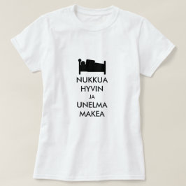 フィンランド語で良く眠り、甘い夢を見る Tシャツ