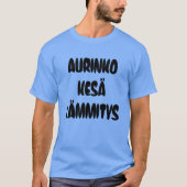 フィンランド語（夏の暑さを表す言葉） Tシャツ (正面)