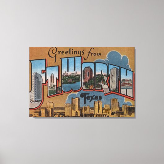 フィートワーステキサス州 – ラージ・レター・シーン キャンバスプリント (正面)