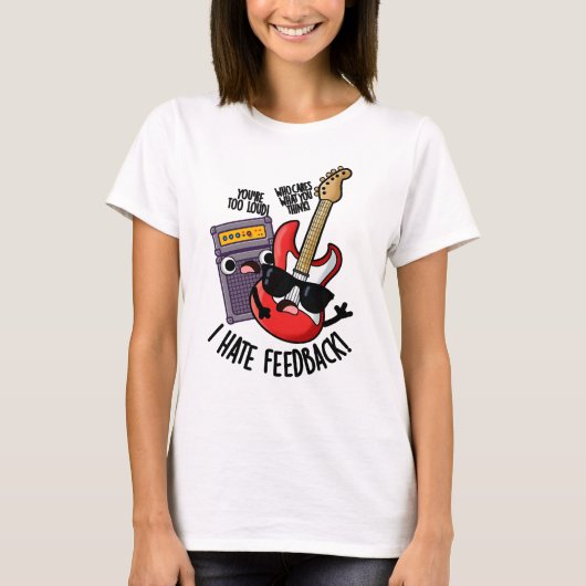 フィードバック嫌い 面白いギターダジャレ Tシャツ (正面)
