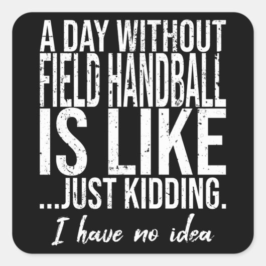 フィールドハンドボールおもしろいスポーツギフト スクエアシール (正面)