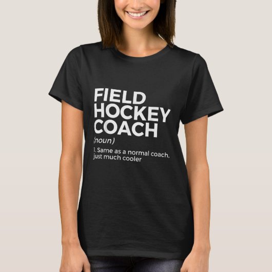 フィールドホッケーコーチの定義 _1 Tシャツ (正面)