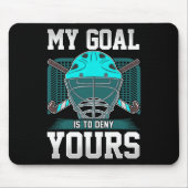 フィールドホッケーゴアリー引用文私のゴールはあなたの否定する マウスパッド (正面)