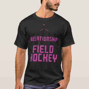 フィールドホッケーボーイフレンドこの関係を中断 Tシャツ