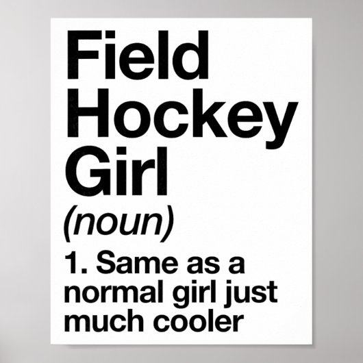 フィールドホッケー女子の定義が面白くてサイコーなスポーツギフト ポスター (正面)