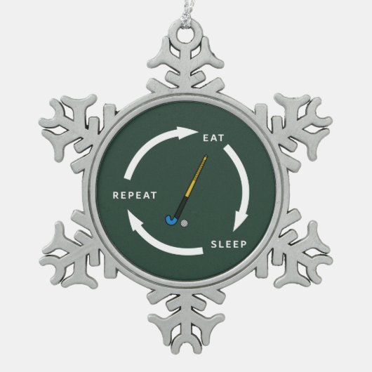 フィールドホッケー食べススリープリピートスポーツファンことわざ スノーフレークピューターオーナメント (正面)