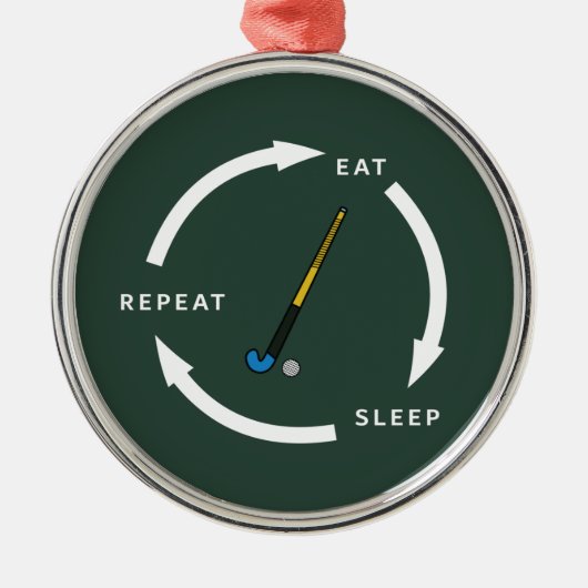 フィールドホッケー食べススリープリピートスポーツファンことわざ メタルオーナメント (正面)