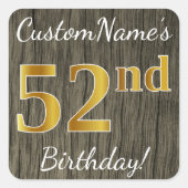 フェイク木材、フェイク金ゴールド52番目の誕生日+名前をカスタムする スクエアシール (正面)