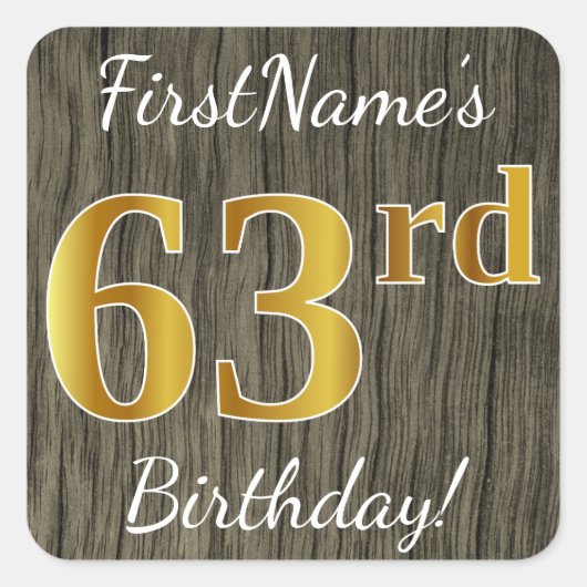 フェイク木材、フェイク金ゴールド63番目の誕生日+名前をカスタムする スクエアシール (正面)