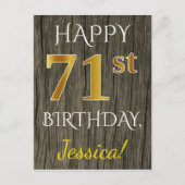 フェイク木材、フェイク金ゴールド71番目の誕生日+名前をカスタムする ポストカード (正面)