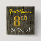 フェイク木、フェイク金ゴールド8誕生日+名前をカスタムする 缶バッジ (正面)