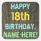 フェイク木、色彩の鮮やか文字ルック、18誕生日+名前 スクエアシール (正面)