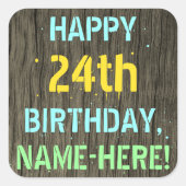 フェイク木、色彩の鮮やか文字ルック、24誕生日+名前 スクエアシール (正面)