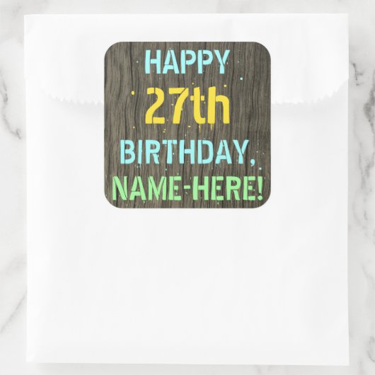 フェイク木、色彩の鮮やか文字ルック、27誕生日+名前 スクエアシール (バッグ)