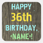 フェイク木、色彩の鮮やか文字ルック、36誕生日+名前 スクエアシール (正面)