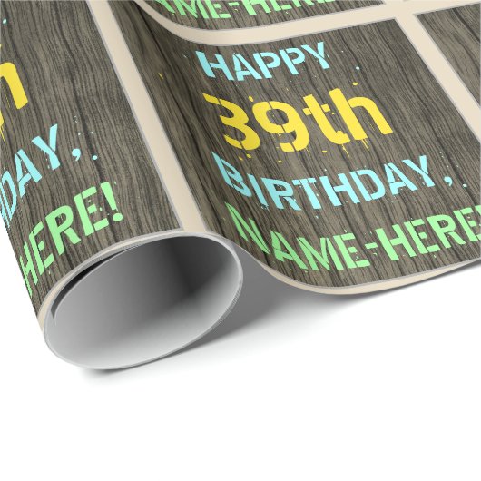 フェイク木、色彩の鮮やか文字ルック、39誕生日+名前 ラッピングペーパー (ロールコーナー)
